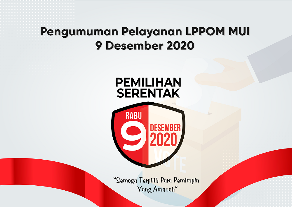 Pengumuman Pelayanan LPPOM MUI 9 Desember 2020 LPPOM MUI