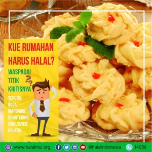 KUE RUMAHAN, HARUSKAH HALAL?