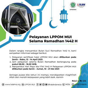 Pelayanan LPPOM MUI Selama Ramadhan 1442 H