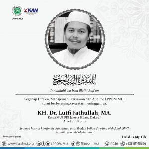 Turut berbelasungkawa atas meninggalnya Bapak KH. Dr. Lutfi Fathullah, MA.