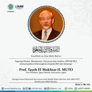 Turut berbelasungkawa atas meninggalnya Mr. Tayeb El-Mokhtar H. MUTO