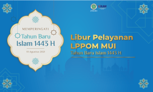 Pelayanan LPPOM MUI Menyambut Tahun Baru Islam 1443 H