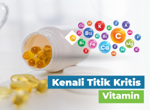 Kenali Titik Kritis Vitamin