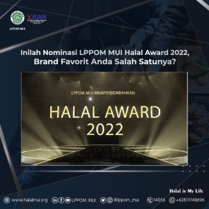 Inilah Nominasi LPPOM MUI Halal Award, Brand Favorit Anda Salah Satunya?