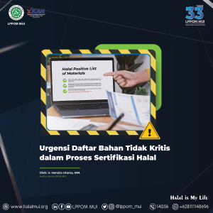 Urgensi Daftar Bahan Tidak Kritis dalam Proses Sertifikasi Halal
