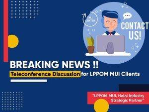 BREAKING NEWS !! Diskusi Telekonference untuk Klien LPPOM MUI