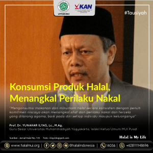 Konsumsi Produk Halal, Menangkal Perilaku Nakal