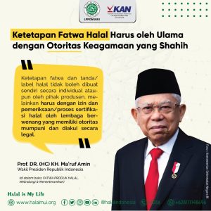 Ketetapan Fatwa Halal Harus oleh Ulama dengan Otoritas Keagamaan yang Shahih