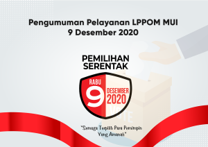 Pengumuman Pelayanan LPPOM MUI 9 Desember 2020